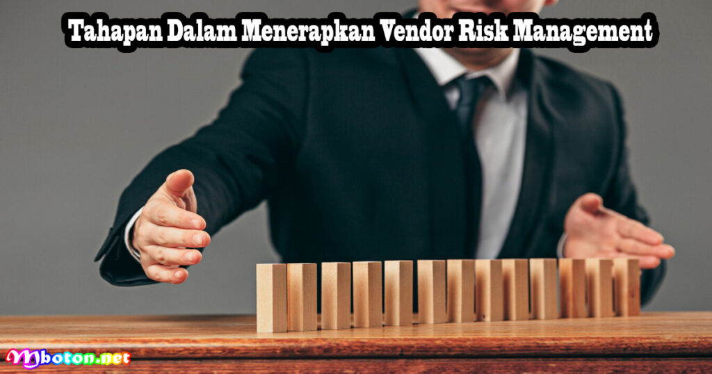 Tahapan Dalam Menerapkan Vendor Risk Management