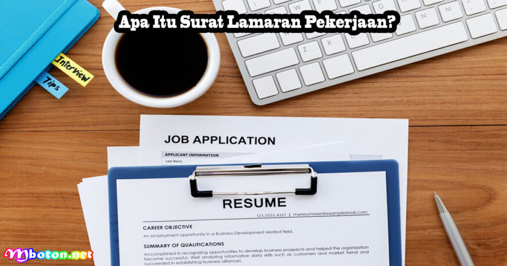Apa Itu Surat Lamaran Pekerjaan?