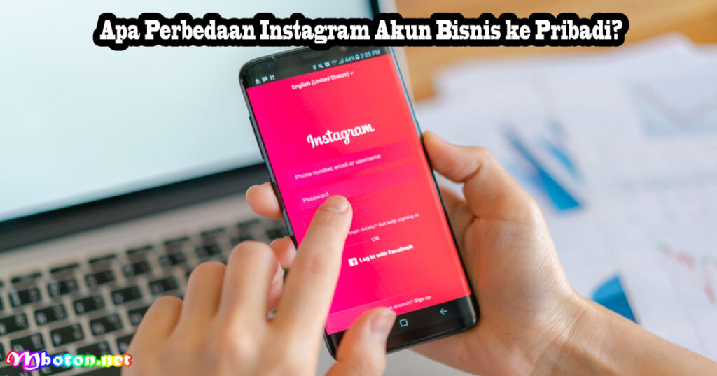 Apa Perbedaan Instagram Akun Bisnis ke Pribadi?