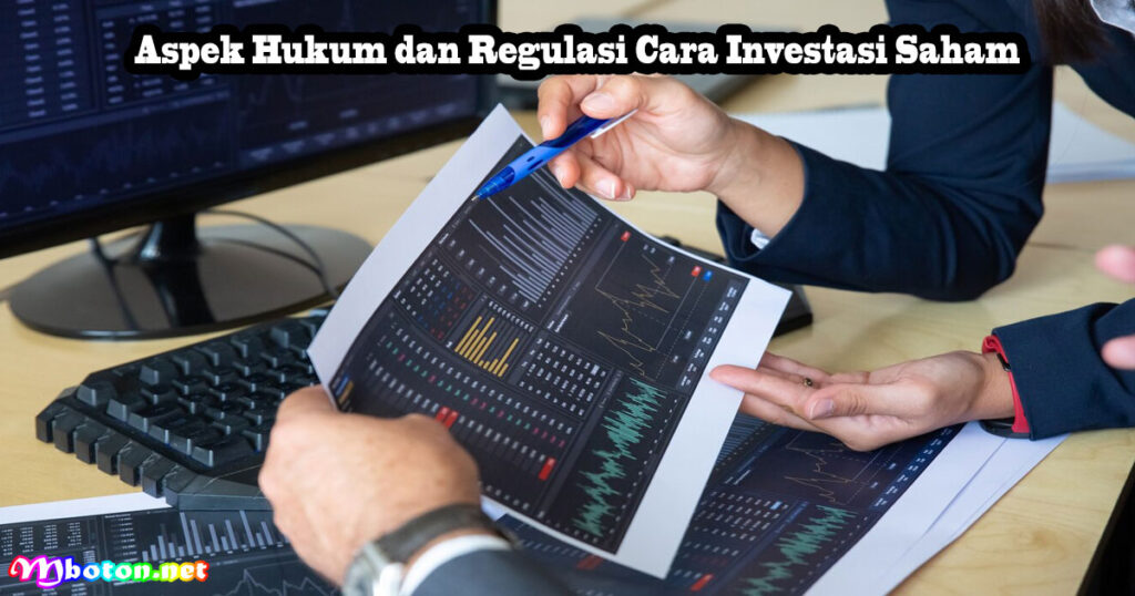 Panduan Lengkap Cara Investasi Saham untuk Pemula 3 Aspek Hukum dan Regulasi Cara Investasi Saham