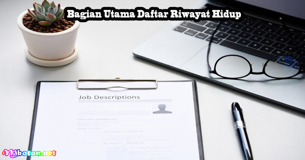 Bagian Utama Daftar Riwayat Hidup