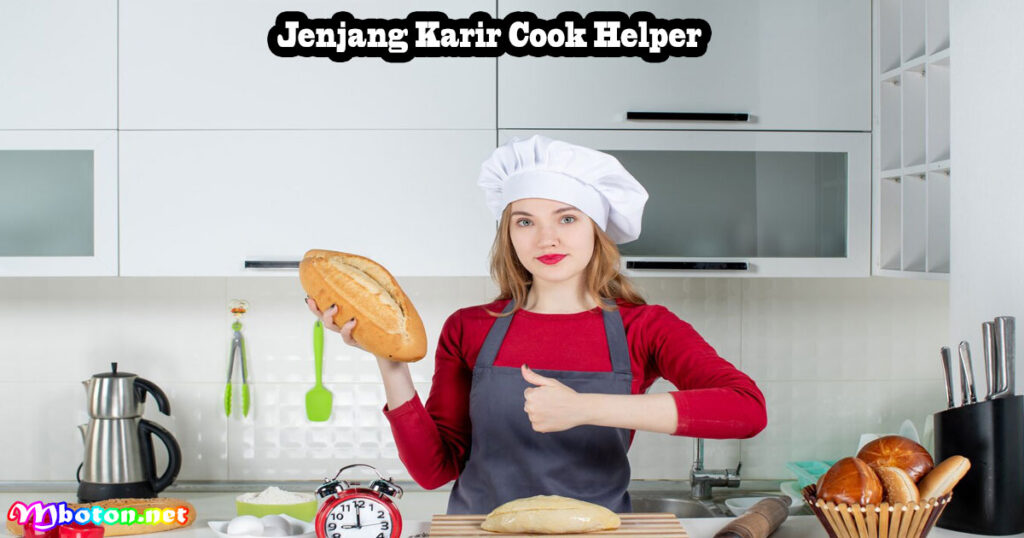 Jenjang Karir Cook Helper