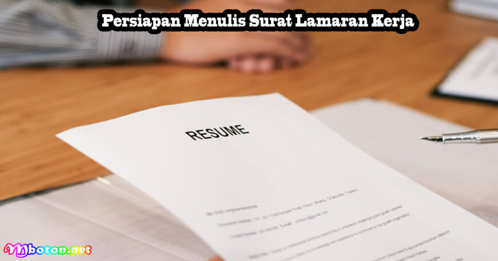Persiapan Menulis Surat Lamaran Kerja