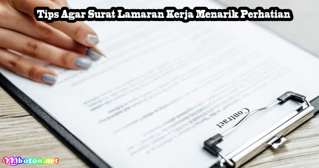 Tips Agar Surat Lamaran Kerja Menarik Perhatian