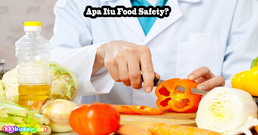 Apa Itu Food Safety?