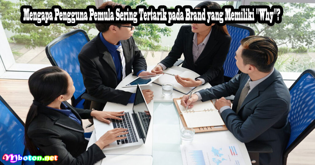 Mengapa Golden Circle Penting untuk Menumbuhkan Loyalitas Pelanggan 3 Mengapa Pengguna Pemula Sering Tertarik pada Brand yang Memiliki "Why"?