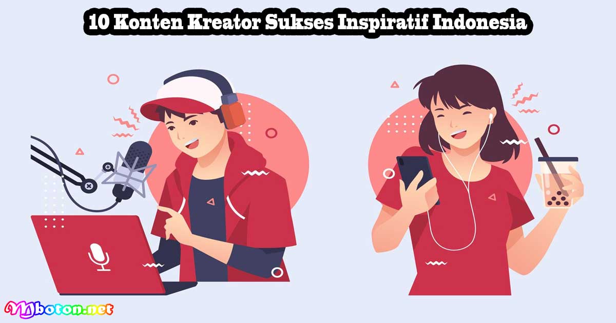 10 Konten Kreator Sukses Inspiratif Indonesia