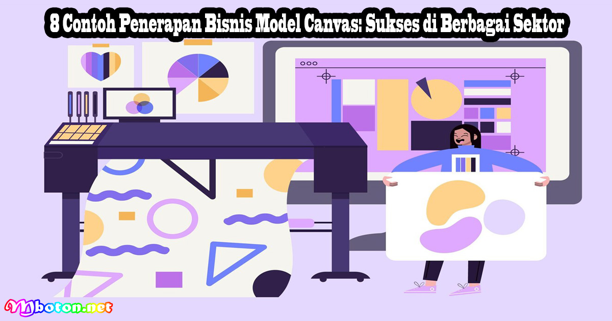 8 Contoh Penerapan Bisnis Model Canvas: Sukses di Berbagai Sektor