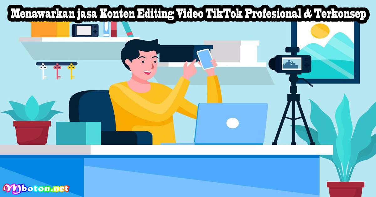 Menawarkan jasa Konten Editing Video TikTok Profesional & Terkonsep