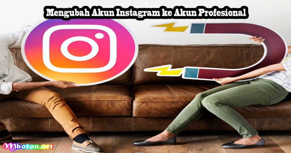Mengubah Akun Instagram ke Akun Profesional