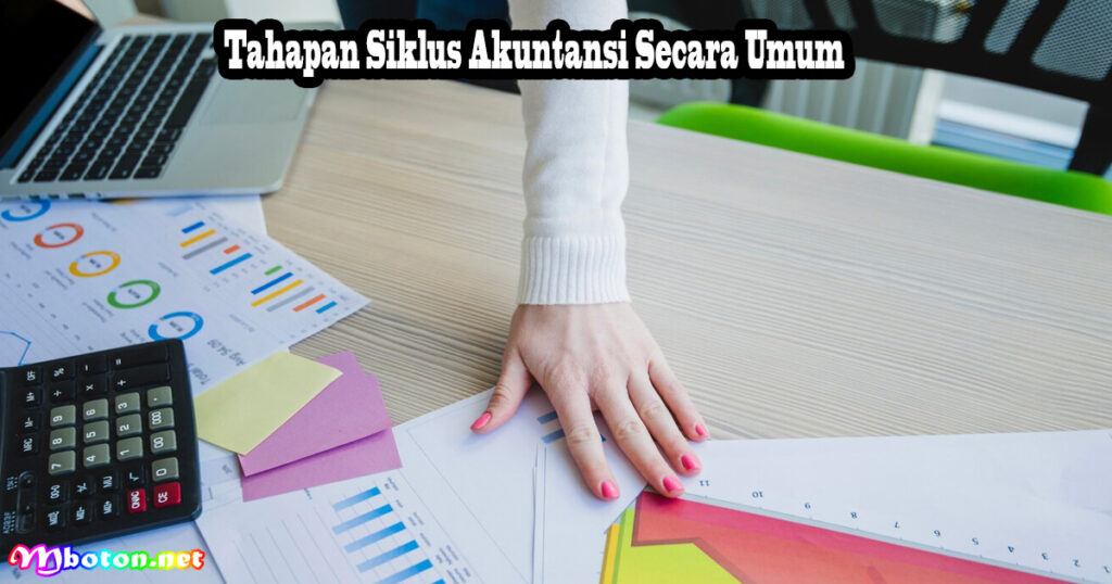 Tahapan Siklus Akuntansi Secara Umum