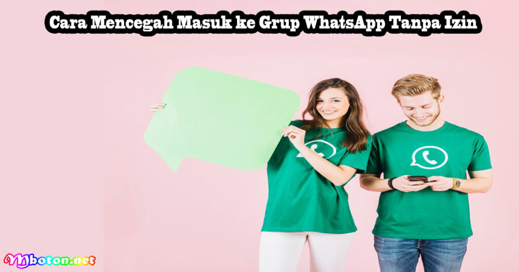 Cara Mencegah Masuk ke Grup WhatsApp Tanpa Izin