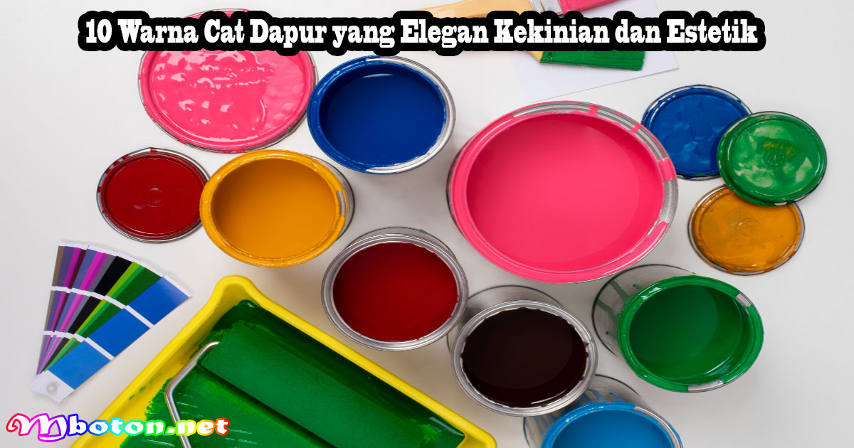 10 Warna Cat Dapur yang Elegan Kekinian dan Estetik