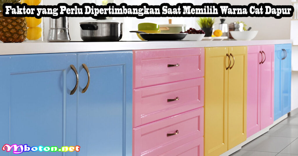 10 Warna Cat Dapur yang Elegan Kekinian dan Estetik 1 Faktor yang Perlu Dipertimbangkan Saat Memilih Warna Cat Dapur