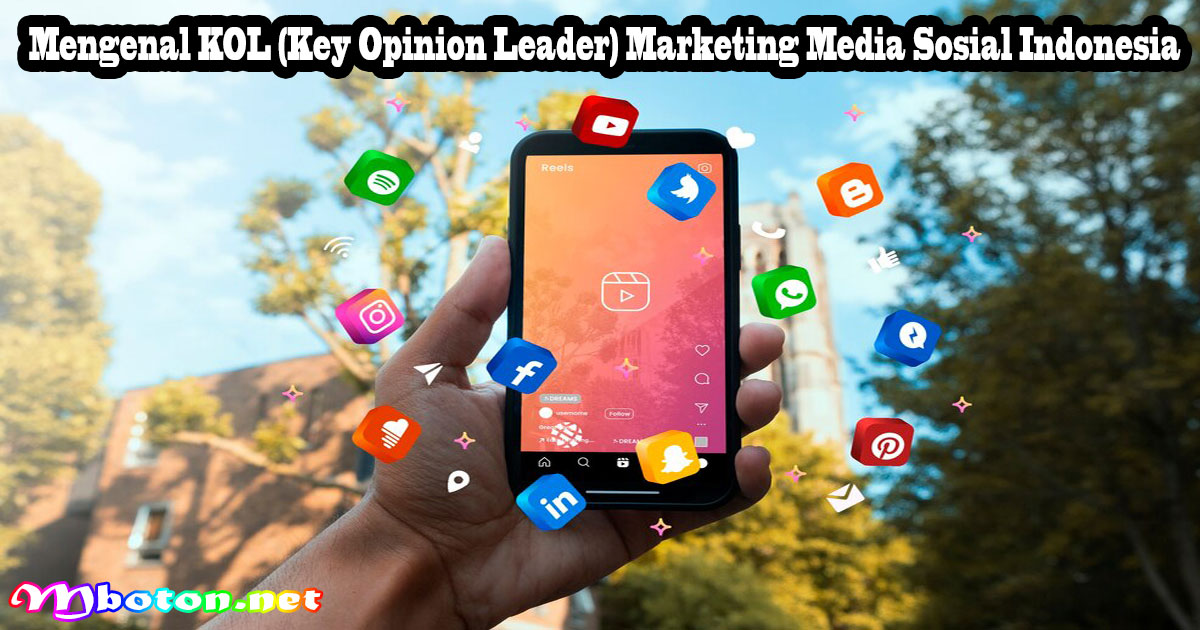 Mengenal KOL (Key Opinion Leader) Marketing Media Sosial Indonesia