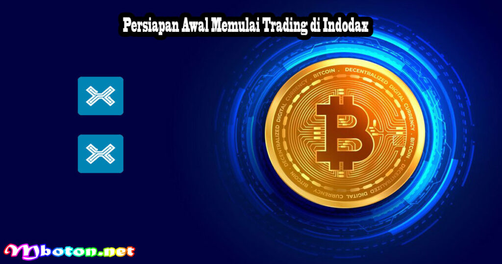 Cara Lengkap Memulai Trading di Indodax untuk Pemula 1 Persiapan Awal Memulai Trading di Indodax