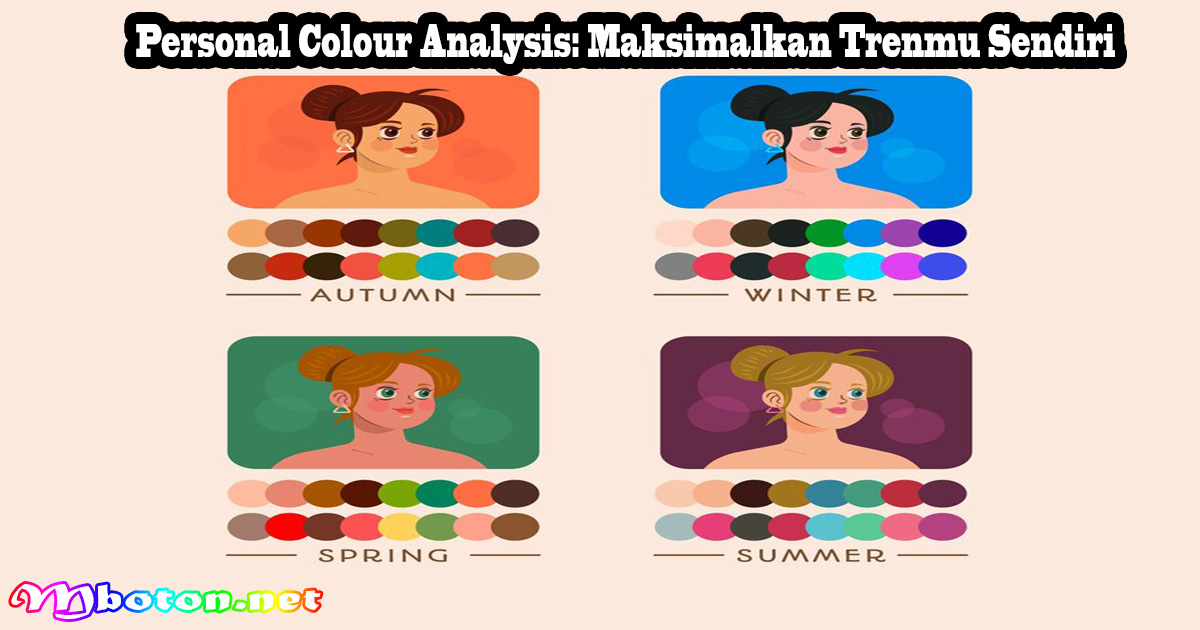 Personal Colour Analysis: Maksimalkan Trenmu Sendiri