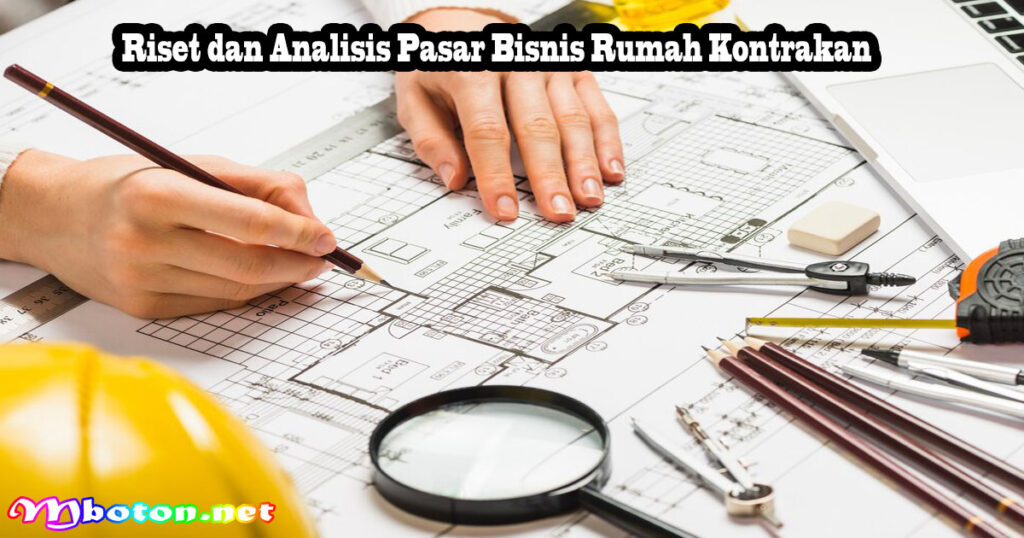 Riset dan Analisis Pasar Bisnis Rumah Kontrakan