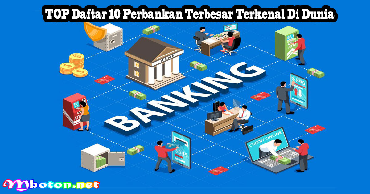 TOP Daftar 10 Perbankan Terbesar Terkenal Di Dunia