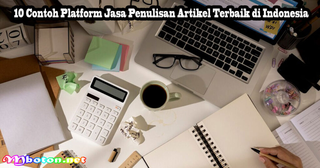 10 Contoh Platform Jasa Penulisan Artikel Terbaik di Indonesia