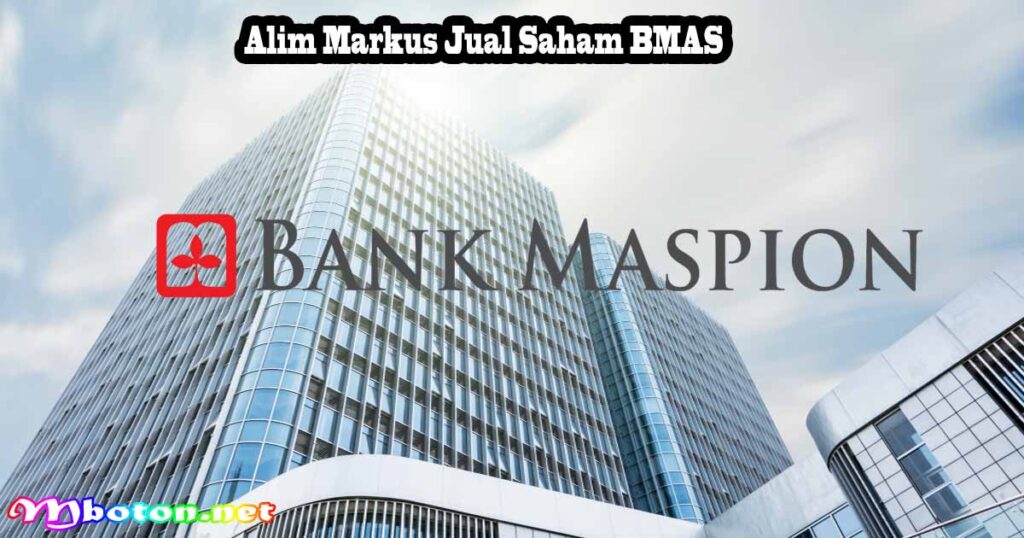 Grup Maspion Lepas Saham BMAS Rp 322M Pasca Putusan Damai 2 Alim Markus Jual Saham BMAS