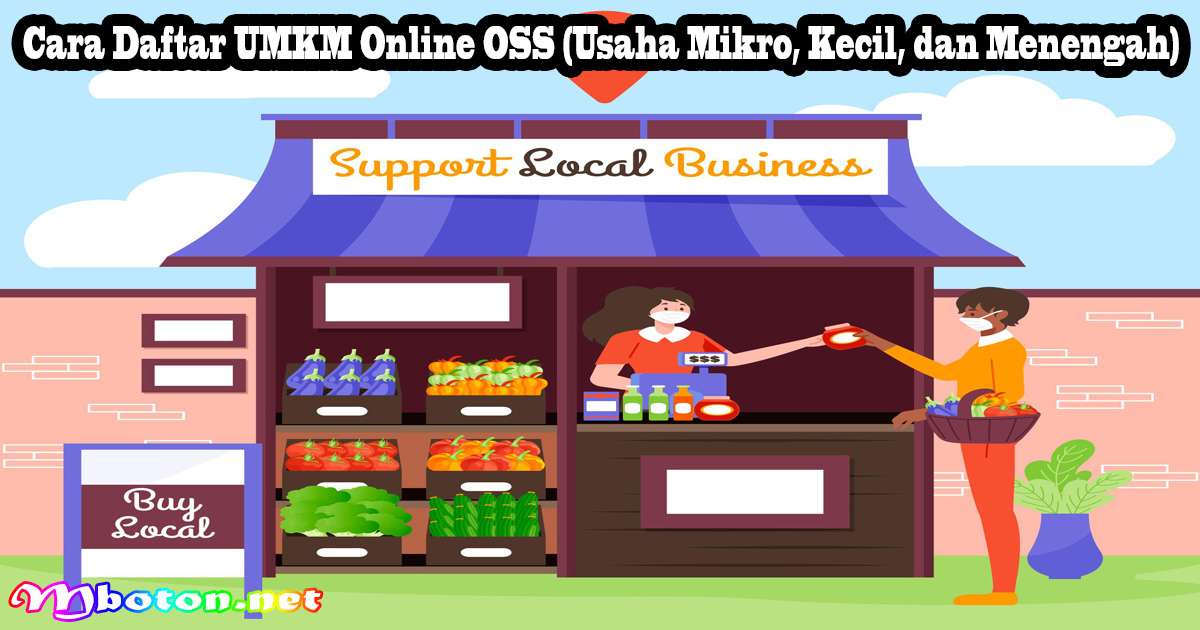 Cara Daftar UMKM Online OSS (Usaha Mikro, Kecil, dan Menengah)