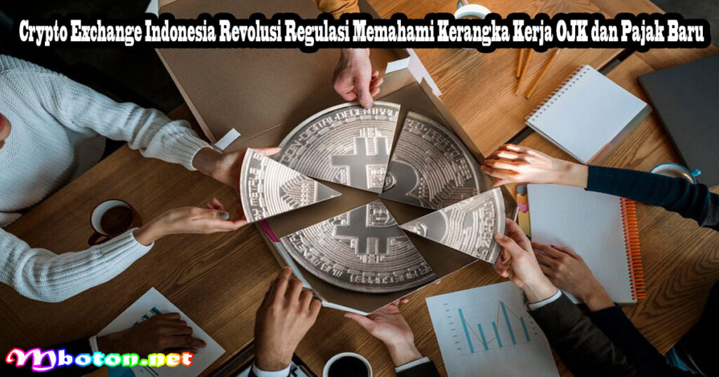 Crypto Exchange Indonesia Revolusi Regulasi Memahami Kerangka Kerja OJK dan Pajak Baru
