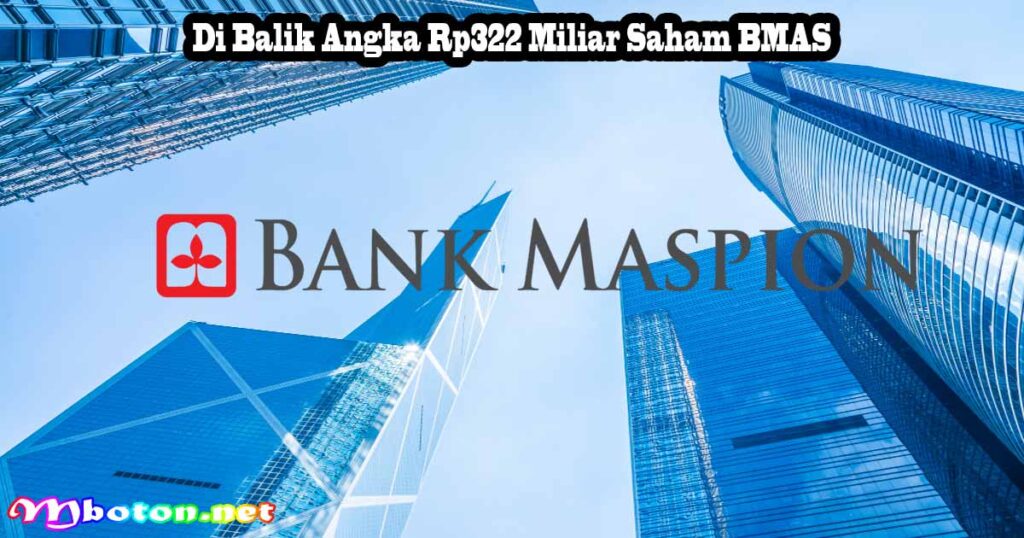 Grup Maspion Lepas Saham BMAS Rp 322M Pasca Putusan Damai 1 Di Balik Angka Rp322 Miliar Saham BMAS