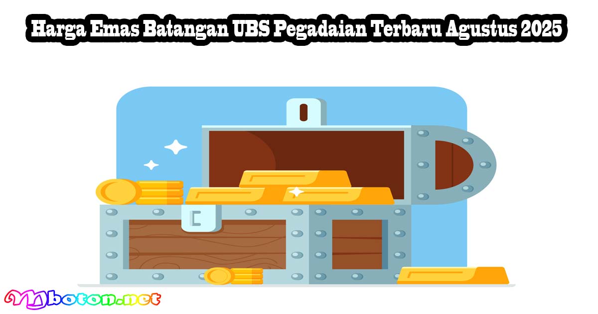 Harga Emas Batangan UBS Pegadaian Terbaru Agustus 2025