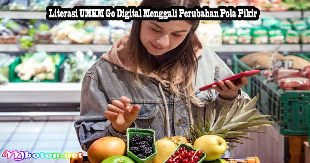 Literasi UMKM Go Digital Menggali Perubahan Pola Pikir