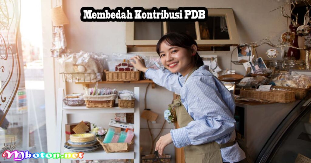 Membedah Kontribusi PDB