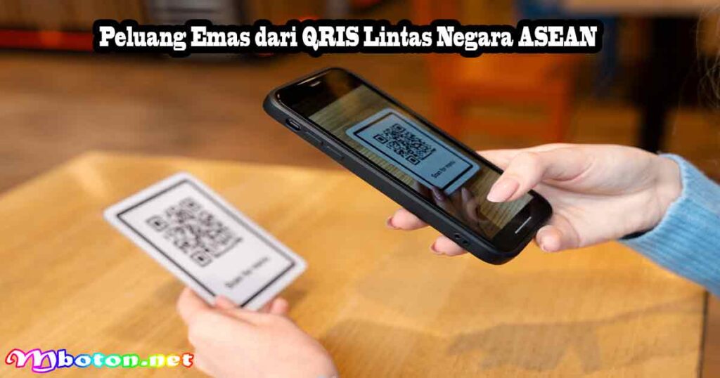 Peluang Emas dari QRIS Lintas Negara ASEAN