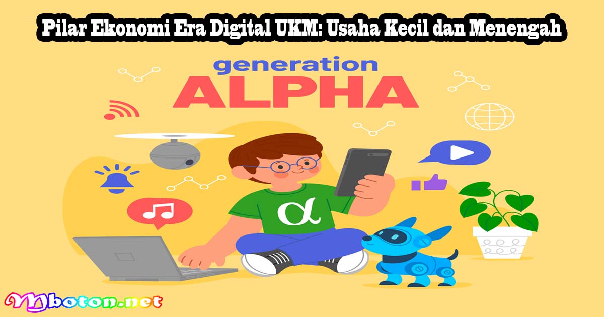 Pilar Ekonomi Era Digital UKM: Usaha Kecil dan Menengah