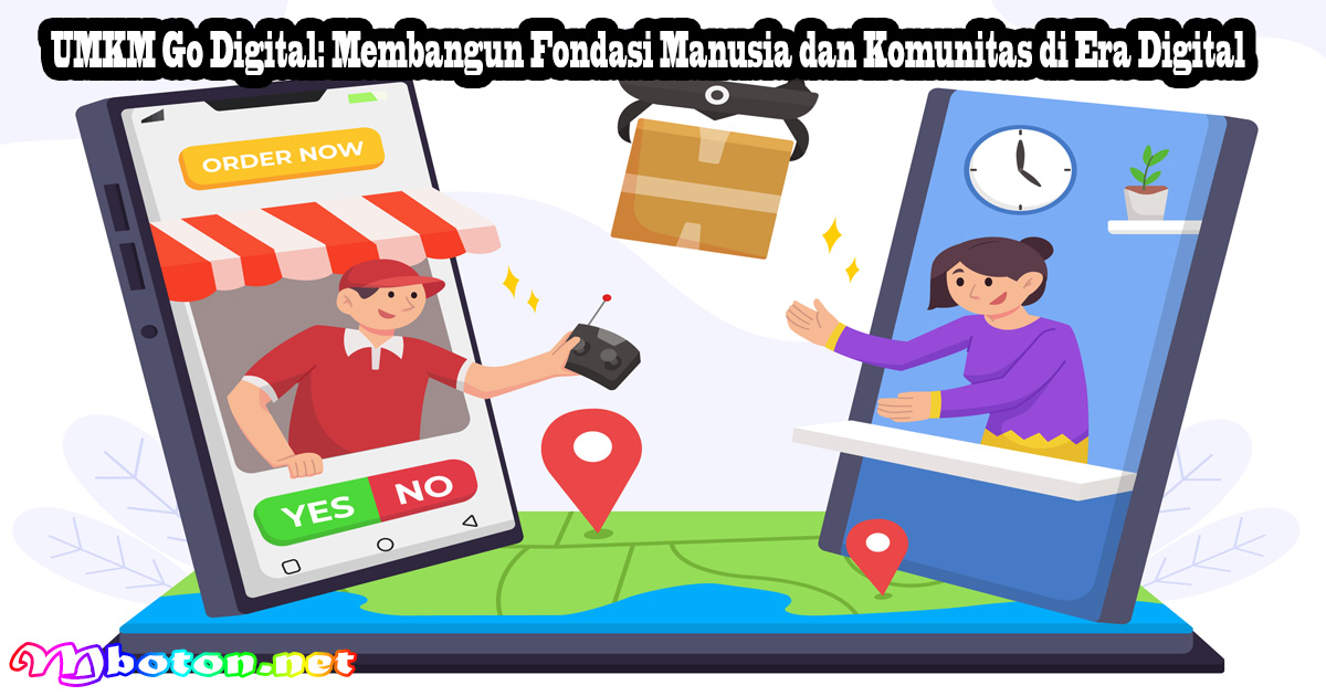 UMKM Go Digital Membangun Fondasi Manusia dan Komunitas di Era Digital