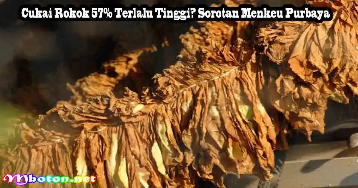 Cukai Rokok 57% Terlalu Tinggi? Sorotan Menkeu Purbaya