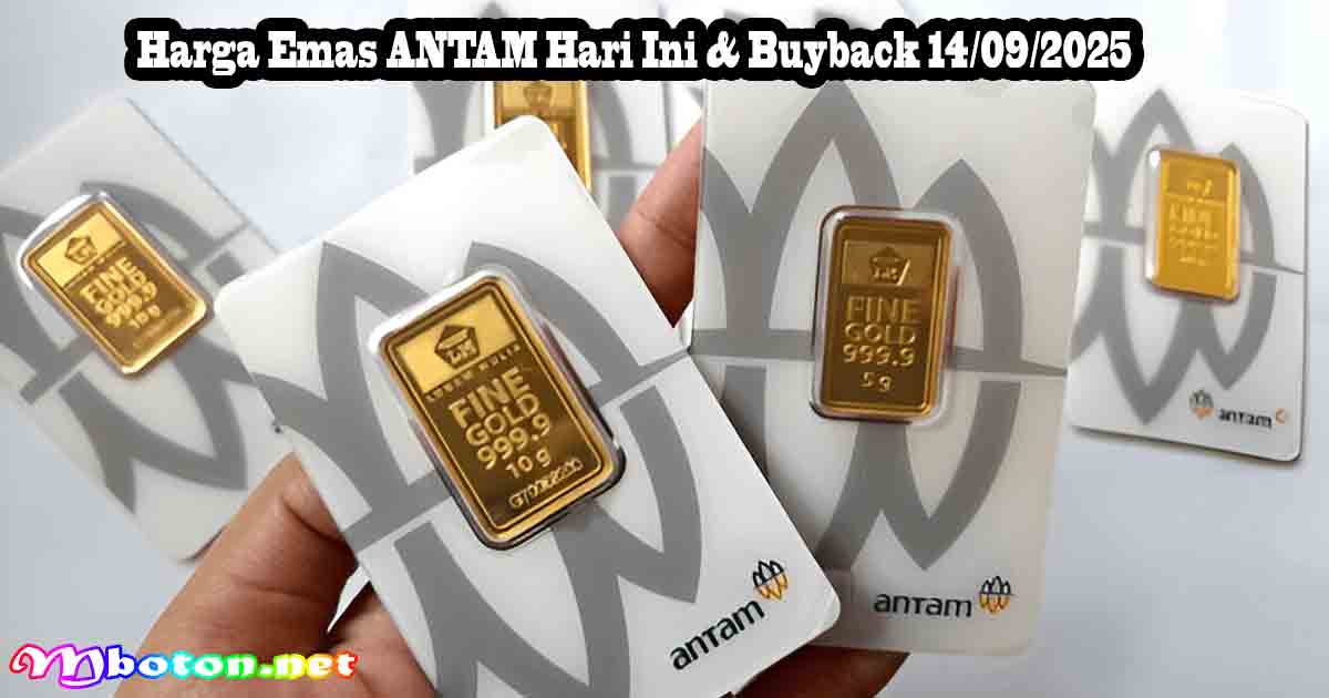Harga Emas ANTAM Hari Ini & Buyback 14/09/2025