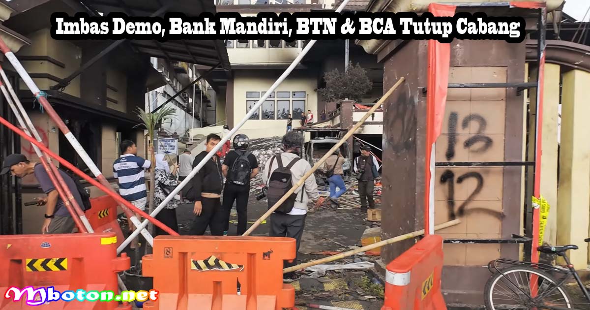 Imbas Demo, Bank Mandiri, BTN & BCA Tutup Cabang