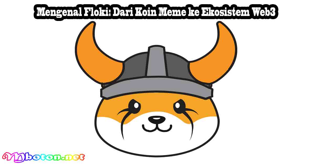 Mengenal Floki: Dari Koin Meme ke Ekosistem Web3