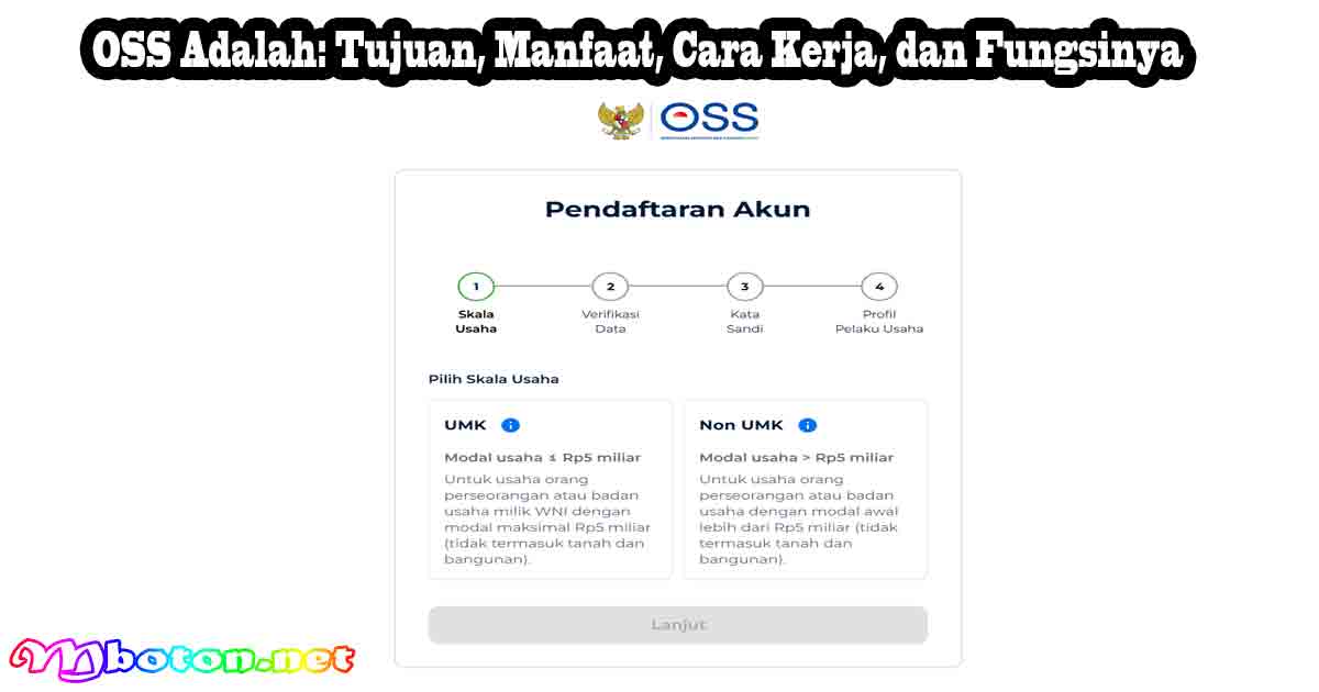 OSS Adalah: Tujuan, Manfaat, Cara Kerja, dan Fungsinya