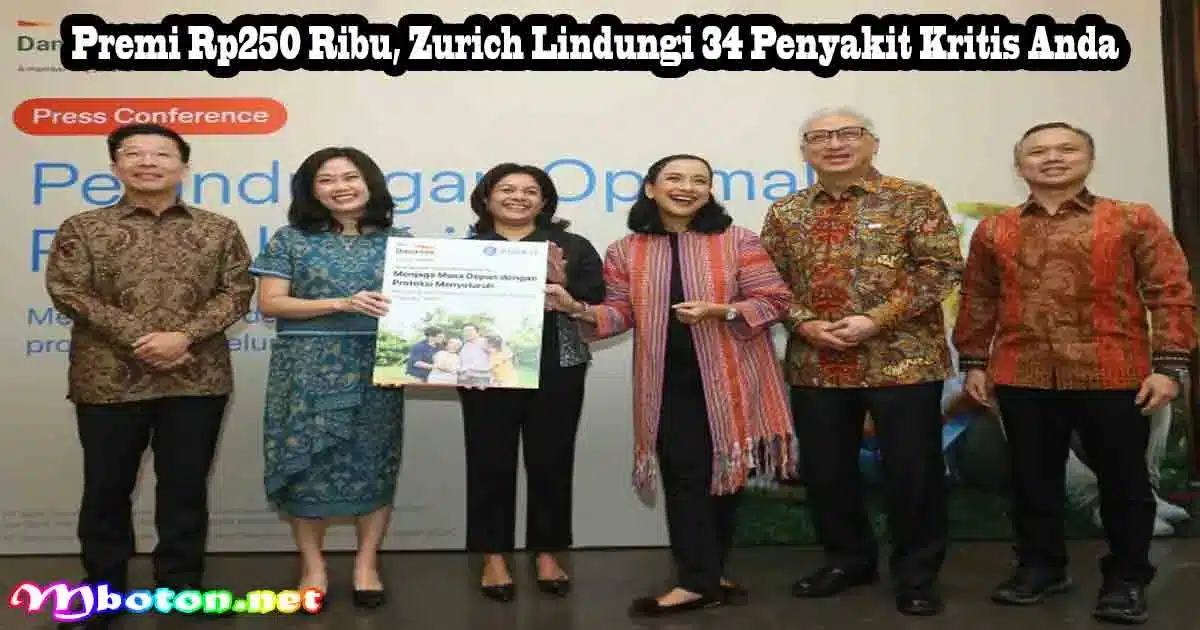 Premi Rp250 Ribu, Zurich Lindungi 34 Penyakit Kritis Anda