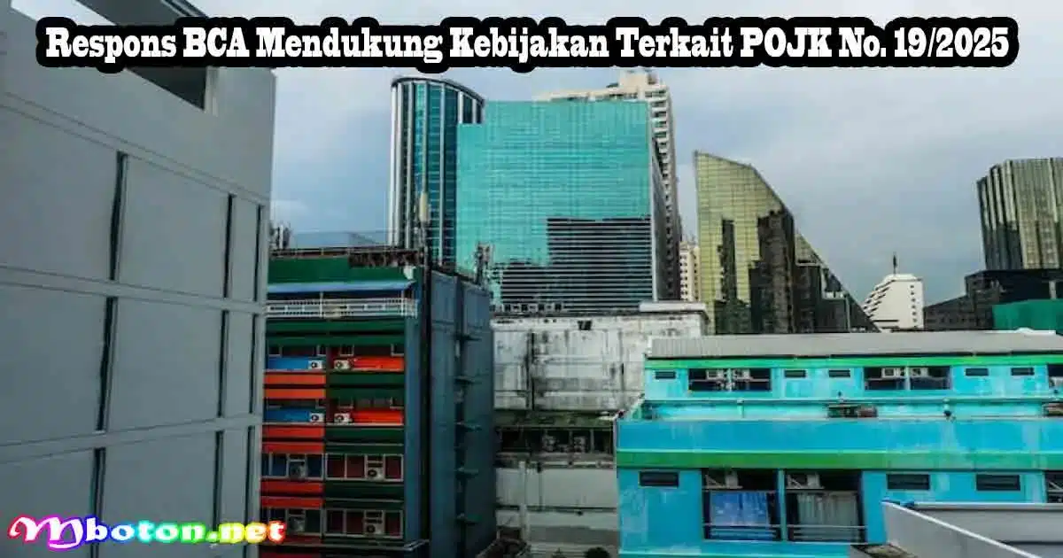 Respons BCA Mendukung Kebijakan Terkait POJK No. 19/2025