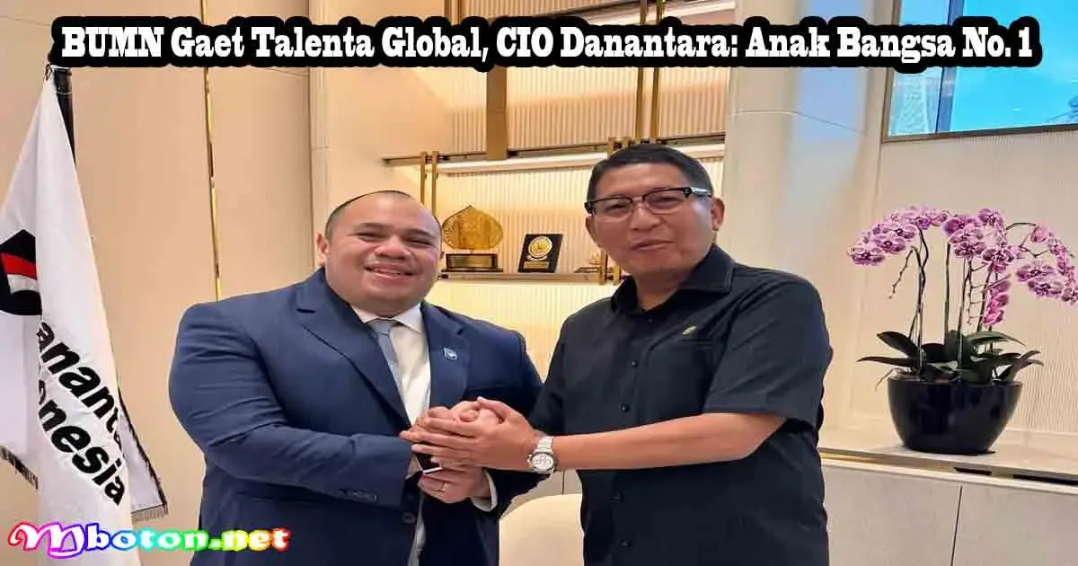 BUMN Gaet Talenta Global, CIO Danantara: Anak Bangsa No. 1