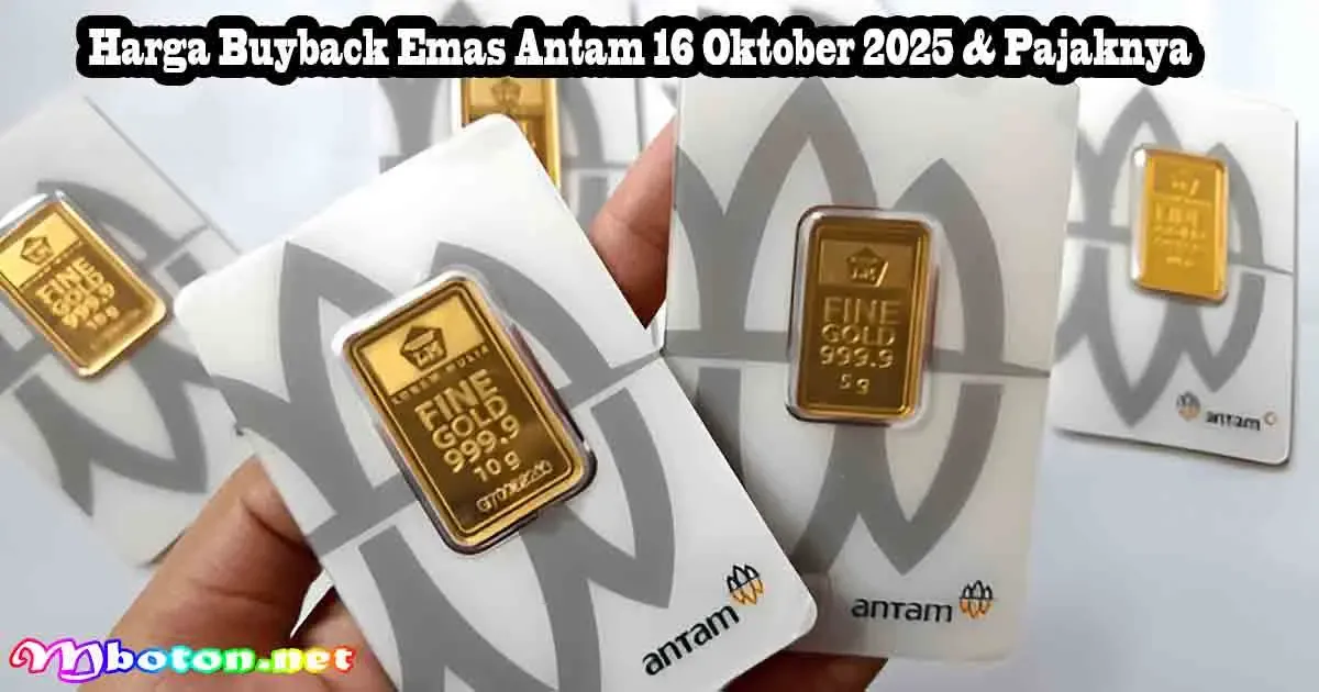 Harga Buyback Emas Antam 16 Oktober 2025 & Pajaknya