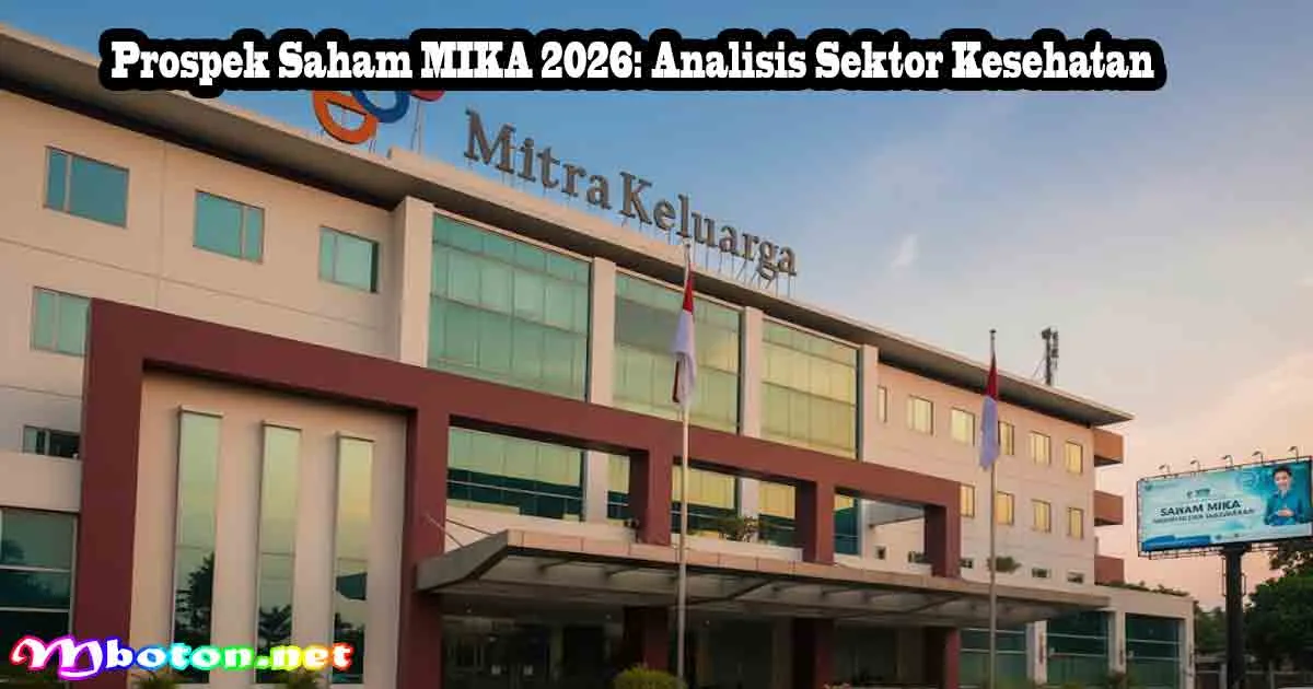 Prospek Saham MIKA 2026: Analisis Sektor Kesehatan