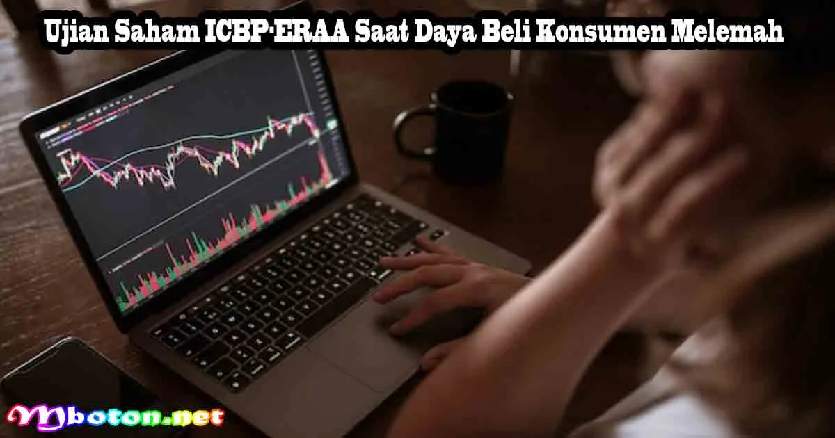 Ujian Saham ICBP-ERAA Saat Daya Beli Konsumen Melemah