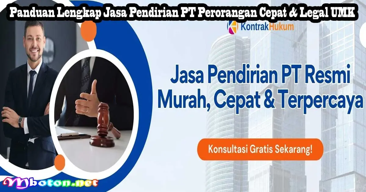 Panduan Lengkap Jasa Pendirian PT Perorangan Cepat & Legal UMK