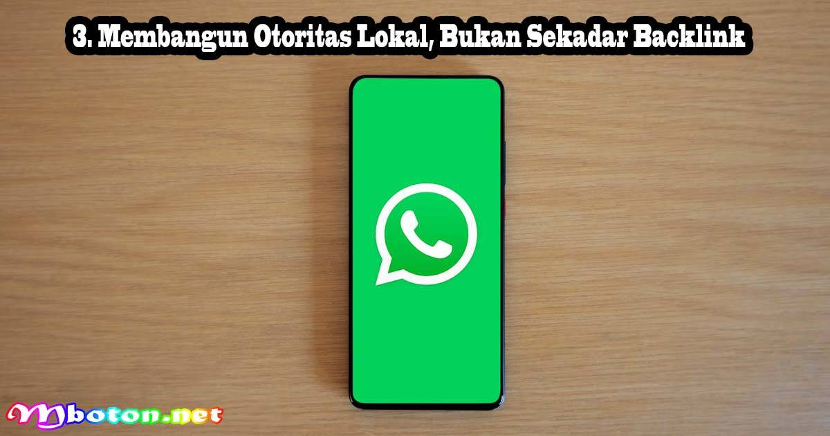 Membangun Otoritas Lokal, Bukan Sekadar Backlink