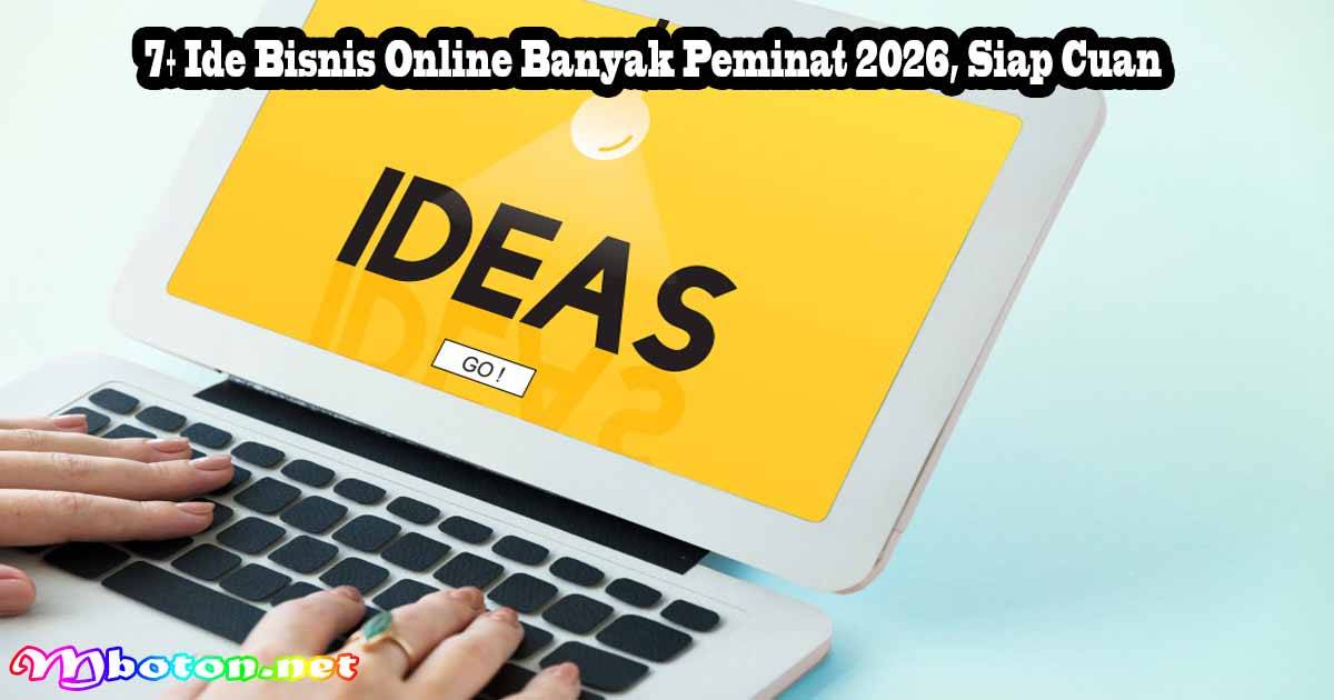 7+ Ide Bisnis Online Banyak Peminat 2026, Siap Cuan