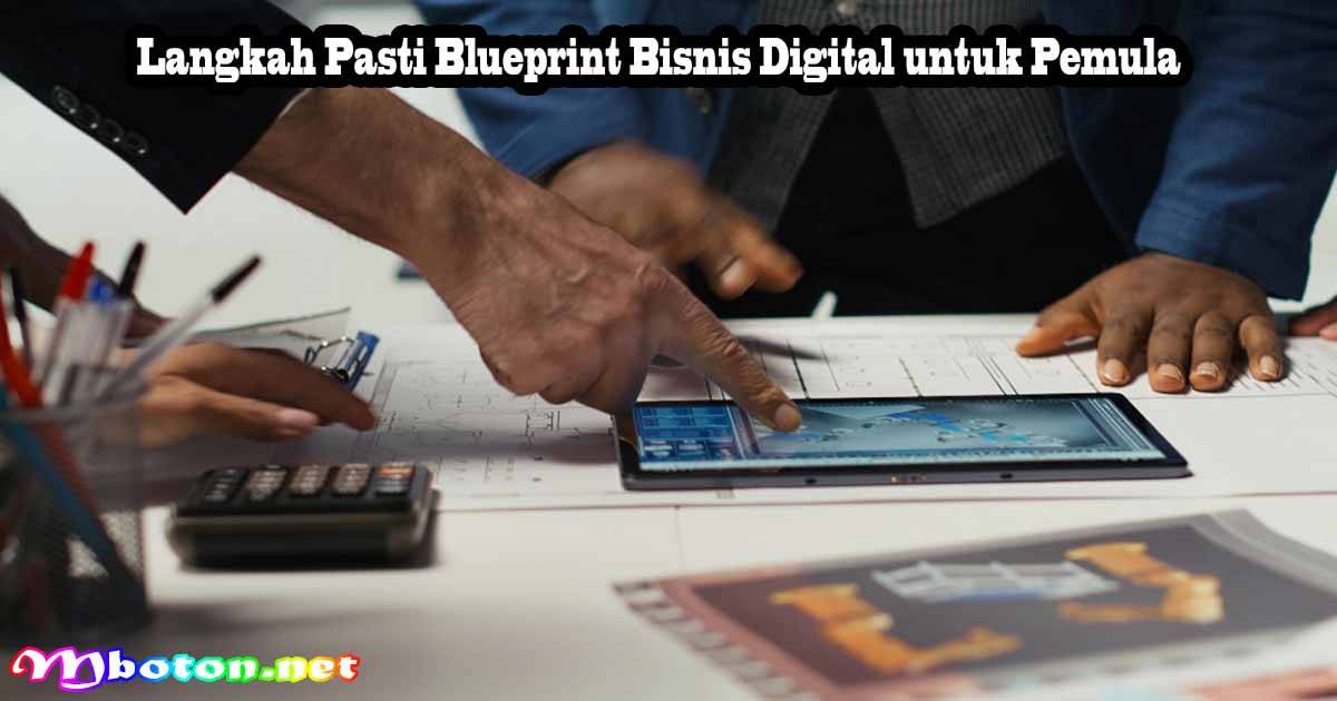 Langkah Pasti Blueprint Bisnis Digital untuk Pemula