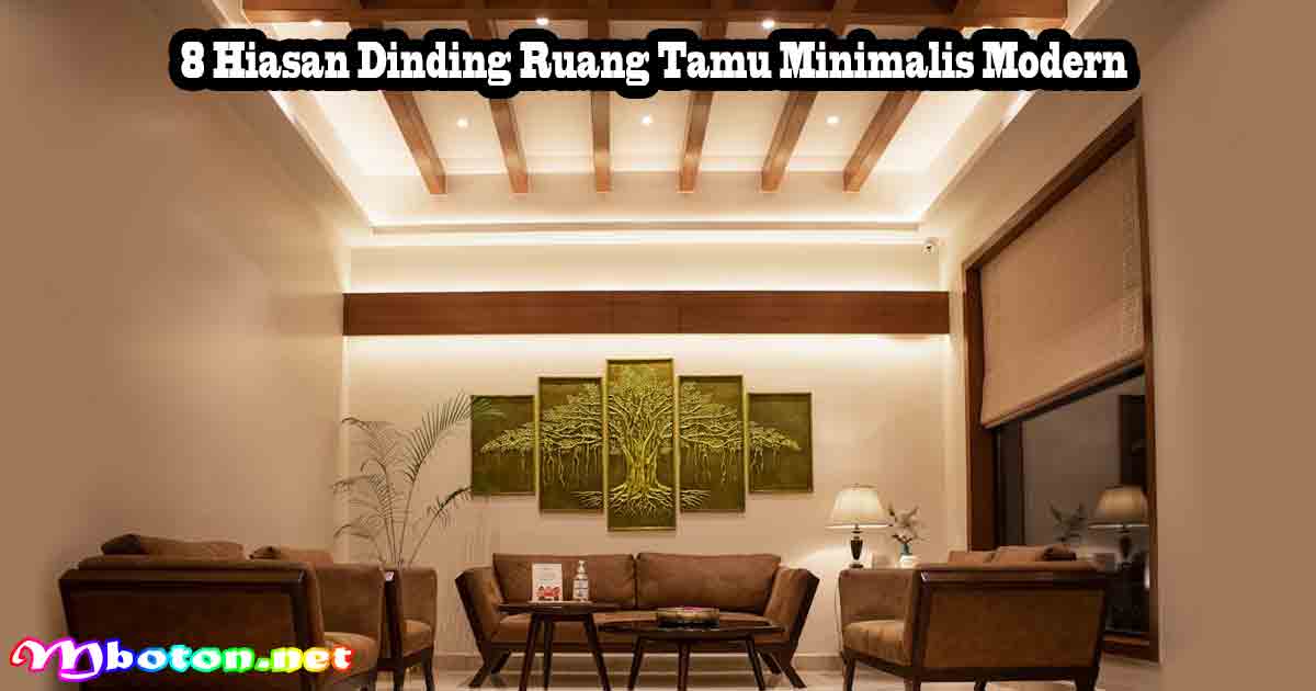 8 Hiasan Dinding Ruang Tamu Minimalis Modern